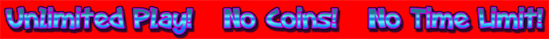 Unlimited Play Wristband!, No Tokens or Coins Required No Time Limit